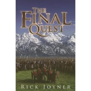 The Final Quest -Rick Joyner