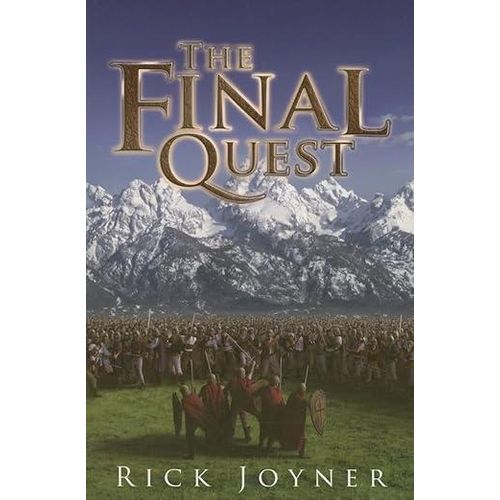 The Final Quest -Rick Joyner