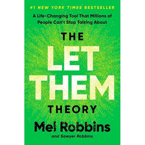 The Let Them Theory: A Life-Changing Tool That Millions of People Can't Stop Talking About