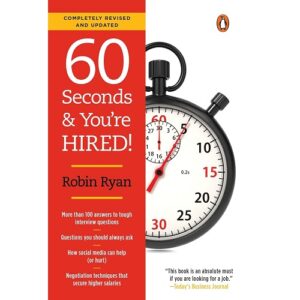 60 Seconds And You’Re Hired! (Revised And Updated)