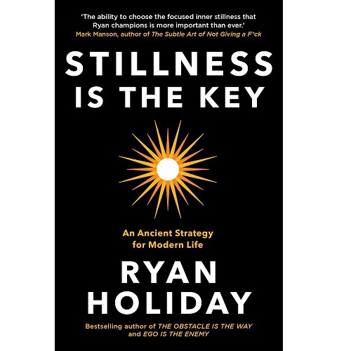 Stillness is the Key